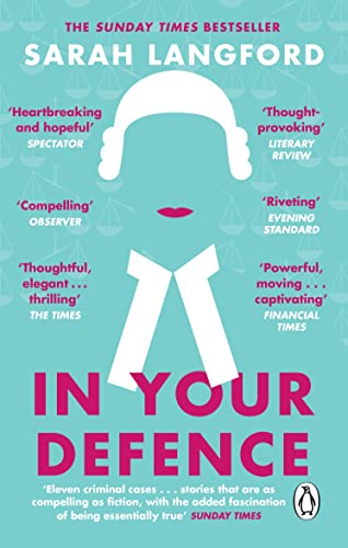 9781784163082: In Your Defence: True Stories of Life and Law