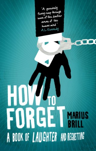 9781784163143: How to Forget