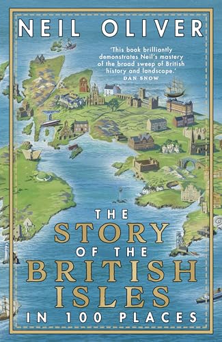 9781784163389: The Story of the British Isles in 100 Places