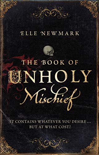 9781784163730: The Book of Unholy Mischief