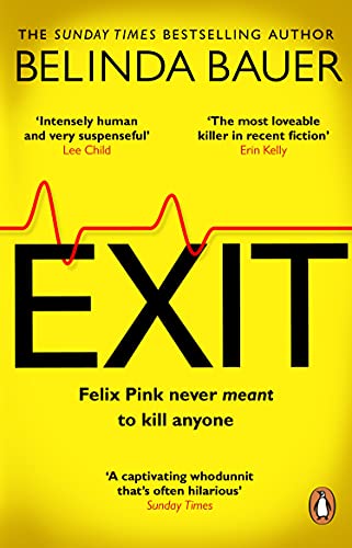 9781784164133: Exit: The brilliantly funny new crime novel from the Sunday Times bestselling author of SNAP