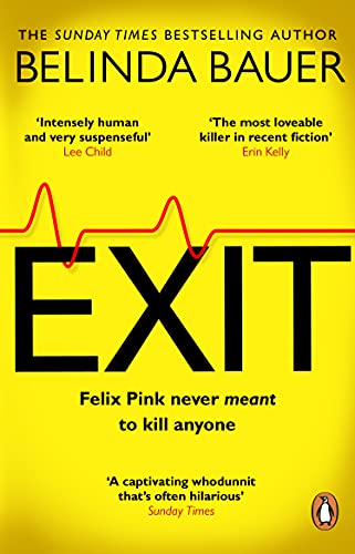 Stock image for Exit: The brilliantly funny new crime novel from the Sunday Times bestselling author of SNAP for sale by WorldofBooks