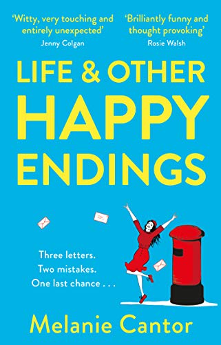 Imagen de archivo de Life and other Happy Endings: The witty, hopeful and uplifting read for Summer a la venta por WorldofBooks