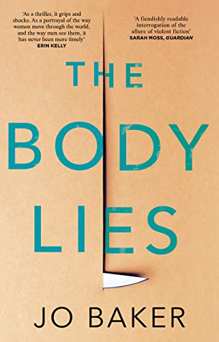 Beispielbild fr The Body Lies:   A propulsive #Metoo thriller   GUARDIAN zum Verkauf von WorldofBooks