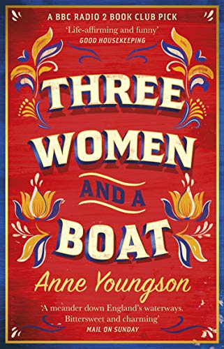 Beispielbild fr Three Women and a Boat: A BBC Radio 2 Book Club Title zum Verkauf von WorldofBooks