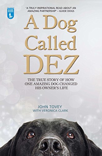 Stock image for A Dog Called Dez - The True Story of How One Amazing Dog Changed His Owner's Life for sale by AwesomeBooks