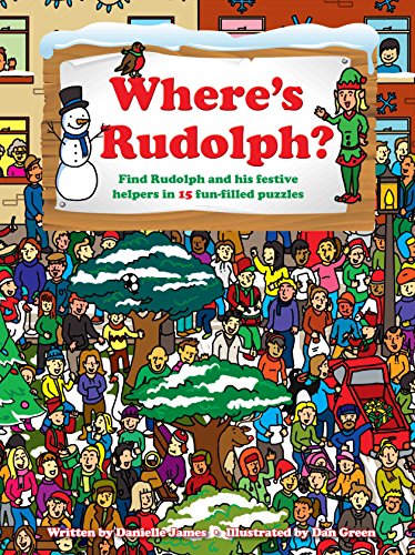 Stock image for Where's Rudolf? : Find Rudolph and His Festive Helpers in 15 Fun-Filled Puzzles for sale by Better World Books