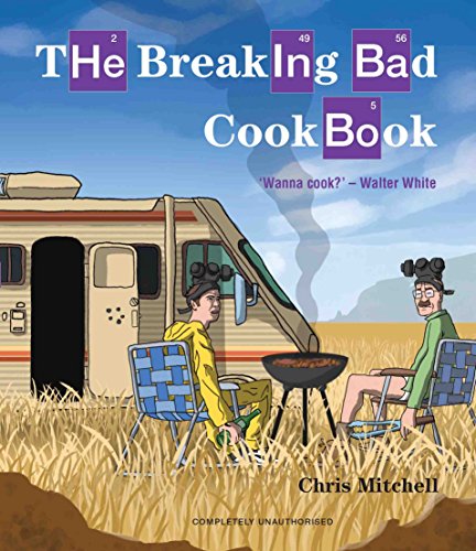 9781784180256: The Breaking Bad Cookbook