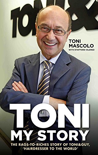 Beispielbild fr Toni: My Story: The Rags-to-Riches Story of Toni&Guy, 'Hairdresser to the World' zum Verkauf von SecondSale