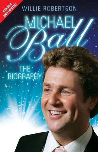 Beispielbild fr Michael Ball: The Biography zum Verkauf von Reuseabook