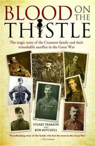 Beispielbild fr Blood on the Thistle: The Tragic Story of the Cranston Family and Their Remarkable Sacrifice zum Verkauf von WorldofBooks