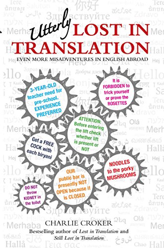 Stock image for Utterly Lost in Translation: Even More Misadventures in English Abroad for sale by WorldofBooks