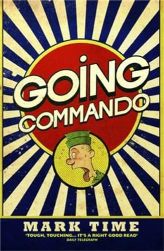 9781784186449: Going Commando