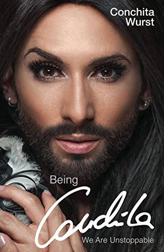 Stock image for Being Conchita: We are Unstoppable for sale by WorldofBooks