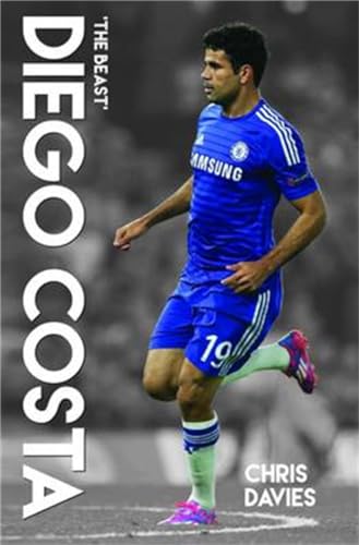 Stock image for Diego Costa: The Beast for sale by Books From California