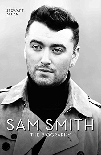 Beispielbild fr Sam Smith : The Biography zum Verkauf von Better World Books