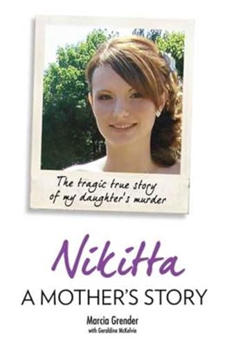 Stock image for Nikitta A Mothers Story The Tragic True Story of My Daughter's Murder for sale by PBShop.store US