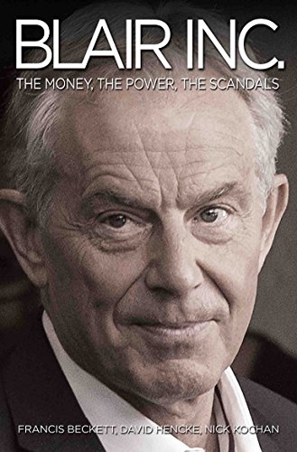 Stock image for Blair Inc : The Wars, the Money, the Scandals for sale by Better World Books: West