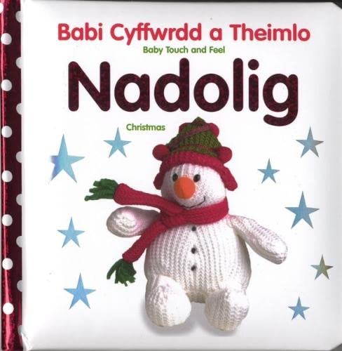 Stock image for Babi Cyffwrdd a Theimlo: Nadolig / Baby Touch and Feel: Christmas for sale by WorldofBooks