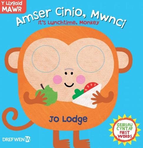 Stock image for Cyfres y Llygaid Mawr: Amser Cinio, Mwnci! / It's Lunchtime, Monkey! for sale by WorldofBooks