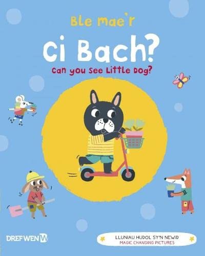 Beispielbild fr Ble Mae'r Ci Bach? / Can You See the Little Dog? zum Verkauf von Smartbuy