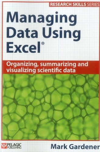 Imagen de archivo de Managing Data Using Excel (Research Skills) a la venta por GoldenWavesOfBooks