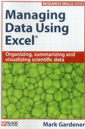 Stock image for Managing Data Using Excel (Research Skills) for sale by Front Cover Books