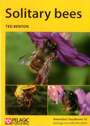 Imagen de archivo de Solitary Bees (Naturalists Handbooks, 33) a la venta por Michael Lyons