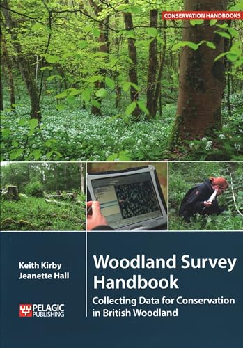 Imagen de archivo de Woodland Survey Handbook: Collecting Data for Conservation in British Woodland a la venta por Michael Lyons