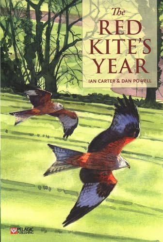 Beispielbild fr The Red Kite's Year (Pelagic Monographs) zum Verkauf von WorldofBooks