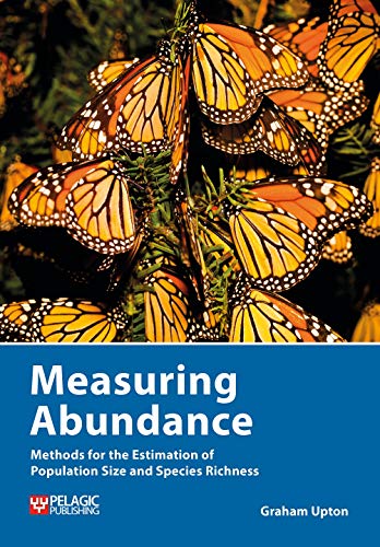 Beispielbild fr Measuring Abundance: Methods for the Estimation of Population Size and Species Richness (Data in the Wild) zum Verkauf von Monster Bookshop