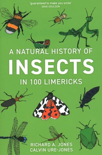 Imagen de archivo de A Natural History of Insects in 100 Limericks a la venta por Revaluation Books
