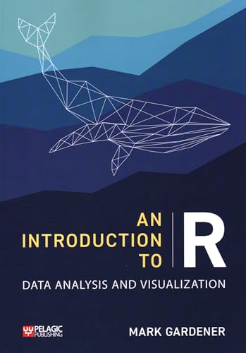 Beispielbild fr An Introduction to R: Data Analysis and Visualization (Research Skills) zum Verkauf von Monster Bookshop