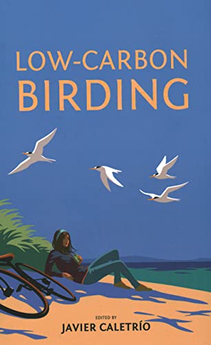 Imagen de archivo de Low-Carbon Birding a la venta por Revaluation Books