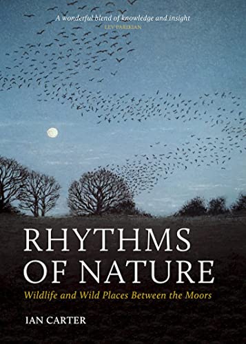 Imagen de archivo de Rhythms of Nature: Wildlife and Wild Places Between the Moors a la venta por WorldofBooks