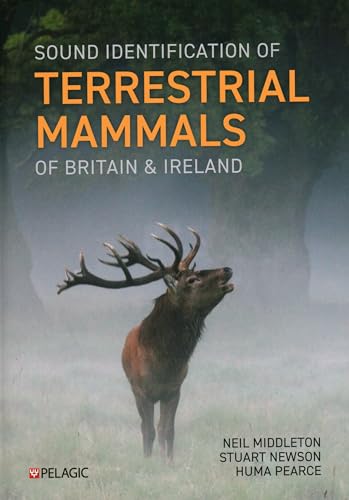 9781784273811: Sound Identification of Terrestrial Mammals of Britain & Ireland (Pelagic Identification Guides)