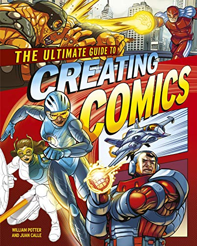 Imagen de archivo de The Ultimate Guide to Creating Comics a la venta por HPB Inc.