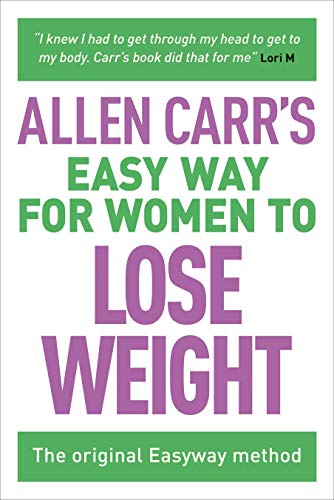 Beispielbild fr Allen Carr's Easy Way for Women to Lose Weight : The Original Easyway Method zum Verkauf von Better World Books