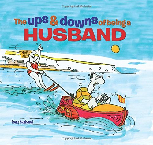 Imagen de archivo de The Ups and Downs of Being a Husband a la venta por WorldofBooks
