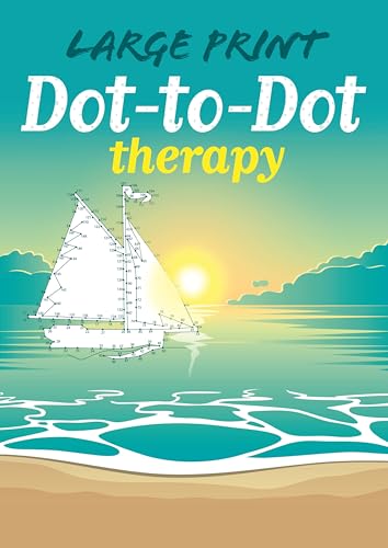 Stock image for Large Print Dot-to-Dot Therapy (Arcturus Dot-to-Dot Collection) for sale by Book Outpost