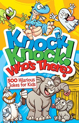 Beispielbild fr Knock Knock! Who's There? : 500 Hilarious Jokes for Kids zum Verkauf von Better World Books