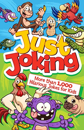 Beispielbild fr Just Joking : More Than 1,000 Hilarious Jokes for Kids zum Verkauf von Better World Books