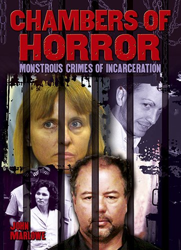 Imagen de archivo de Chambers of Horror: Monstrous Crimes of Incarceration a la venta por Once Upon A Time Books