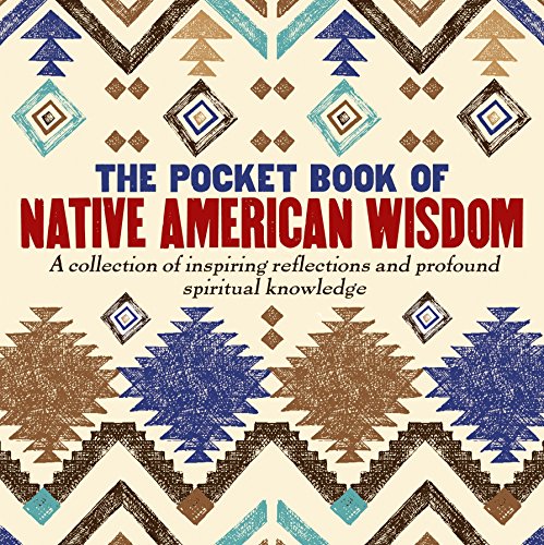 Beispielbild fr The Pocket Book of Native American Wisdom zum Verkauf von Wonder Book