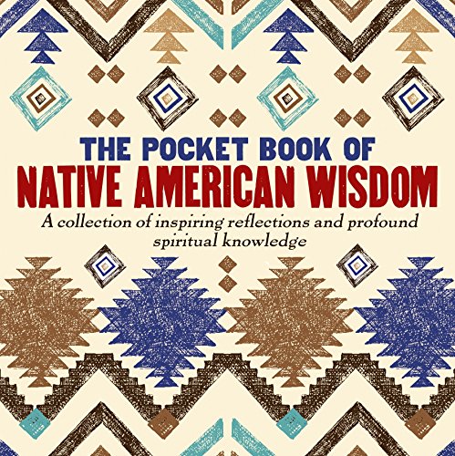 Imagen de archivo de The Pocket Book of Native American Wisdom a la venta por Goodwill
