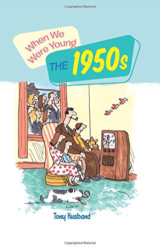 Beispielbild fr When We Were Young: the 1950s zum Verkauf von WorldofBooks