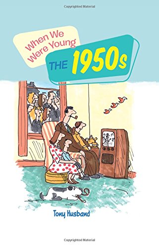 9781784286941: When We Were Young: the 1950s