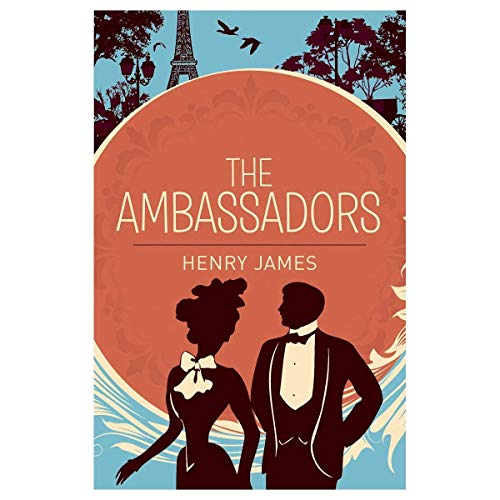 The Ambassadors by Henry James The Ambassadors by Henry James