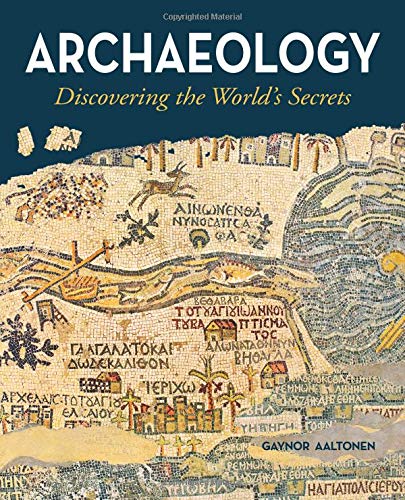 9781784287726: Archaeology - Discovering the Worlds Secrets