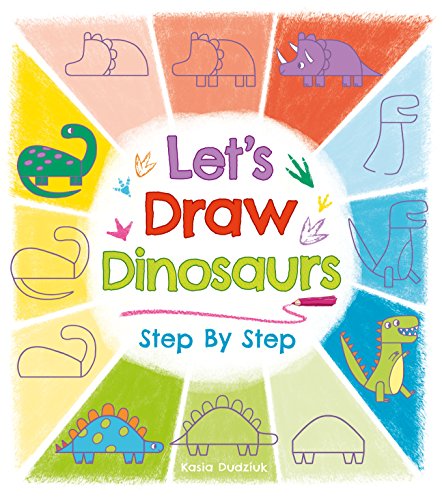 Beispielbild fr Let's Draw Dinosaurs Step By Step zum Verkauf von HPB-Ruby